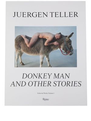 Rizzoli Juergen Teller: Donkey Man And Other Stories book - White