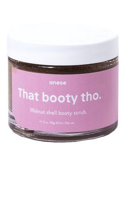 anese That Booty Tho Bum Scrub & Exfoliant in All.