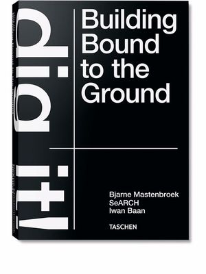 TASCHEN Bjarne Mastenbroek. Dig it! Building Bound to the Ground book - Multicolour