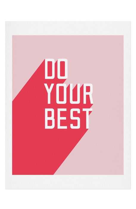 Deny Designs Do Your Best Art Print in No Frame- 40X60