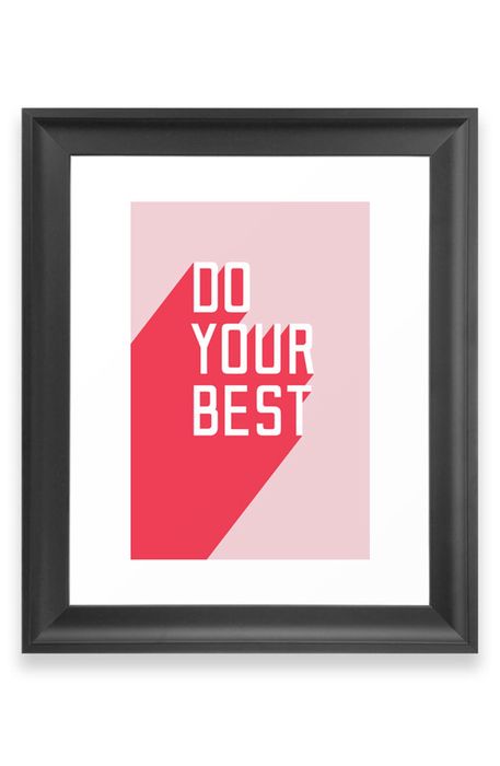 Deny Designs Do Your Best Art Print in Black Frame- 13X19