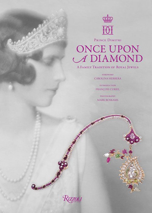 "Once Upon a Diamond: A Family Tradition of Royal Jewels" Book by Prince Dimitri & Lavinia Branca Snyder