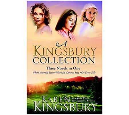 A Kingsbury Collection by Karen Kingsbury