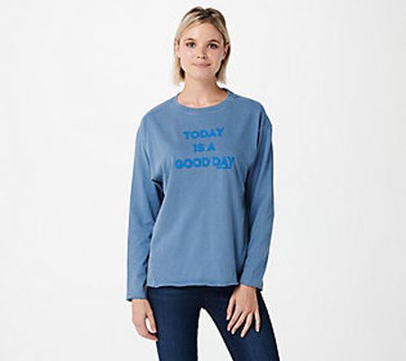 As Is Life is Good Relaxed LongSleeve Crusher Tee w/Applique