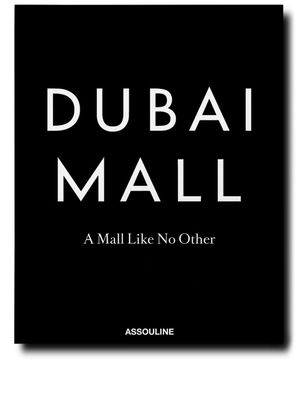 Assouline Dubai Mall: A Mall Like No Other - Black