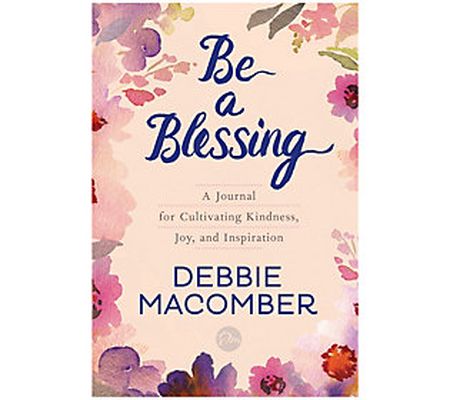 Be a Blessing by Debbie Macomber