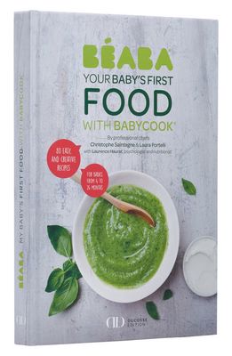 BEABA: Your Baby's First Food with Babycook®' Recipe Book in White