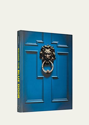 "Behind The Blue Door: A Maximalist Mantra" Book by John Demsey with Text by Alina Cho