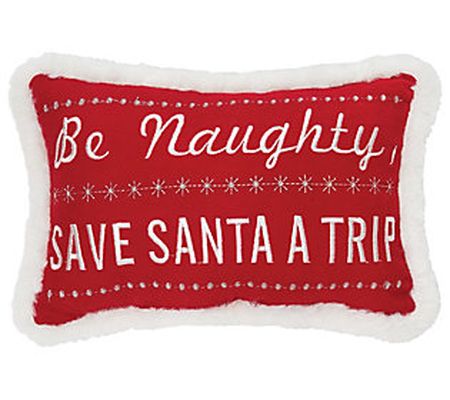 C&F Home Be Naughty Petite 8" x 12" Embellished Throw Pillow