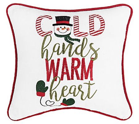 C&F Home Cold Hands Warm Heart Embroidered Thro w Pillow