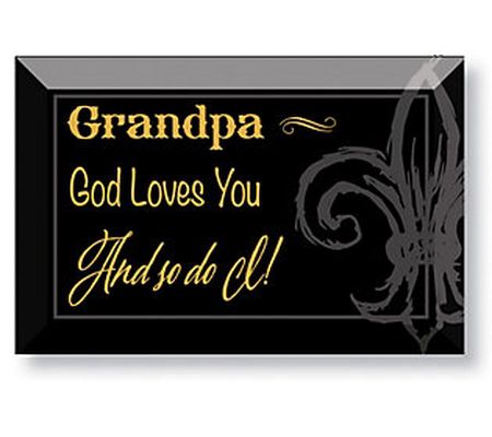 Dexsa Grandpa God loves you and so do I Glass P laque, Easel