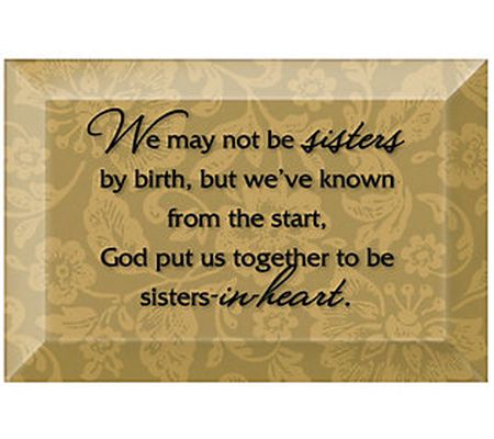 Dexsa Sisters In Heart Beveled Glass Plaque wit h Easel