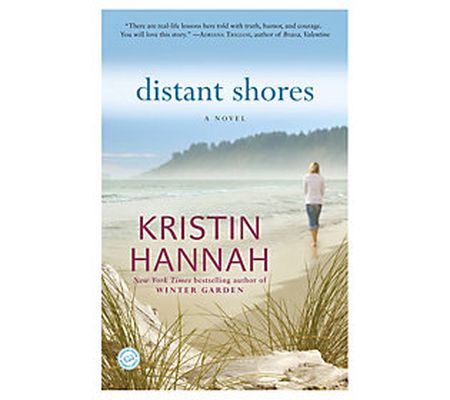 Distant Shores by Kristin Hannah