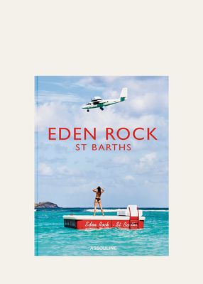 "Eden Rock - St. Barths" Book by Vassi Chamberlain