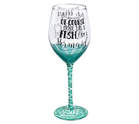 Evergreen 12-oz "I'm a Mermaid" Stemmed Wine Gl ass