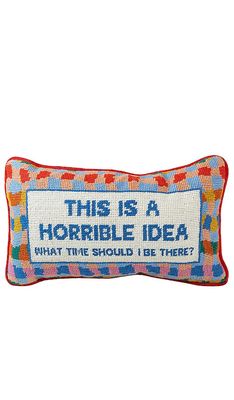 Furbish Studio Horrible Idea Needlepoint Pillow in Orange.