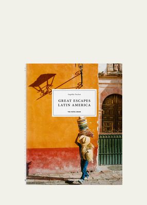 "Great Escapes: Latin America" The Hotel Book by Angelika Taschen