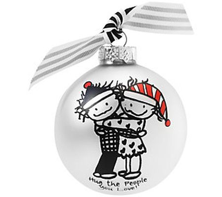Hug The People Glass Ornament Inspired by Mar ci