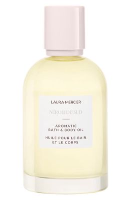 Laura Mercier Aromatic Bath & Body Oil in Neroli Du Sud