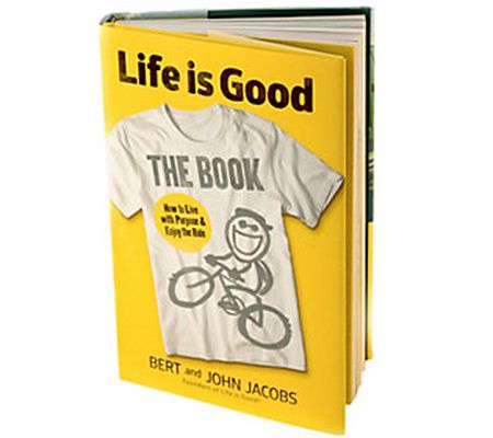 Life is Good: The Book