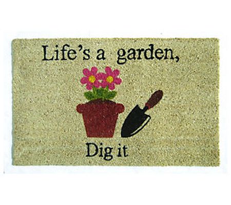 Life's a Garden Dig It - Coir Doormat with PVC Backing