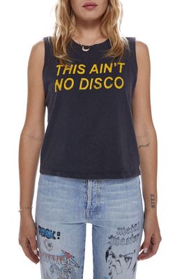 MOTHER The Strong & Silent Type Cotton Graphic Tank in And Aint No Disco