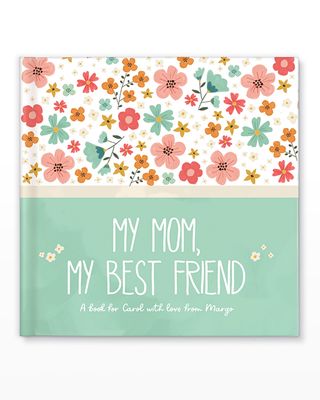 "My Mom, My Best Friend" Personalized Book by Caroline Burns
