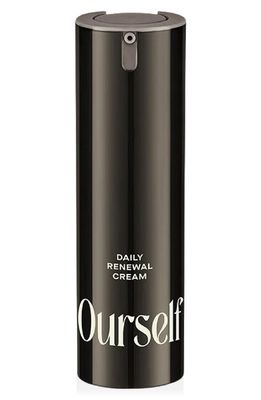 Ourself Daily Renewal Cream