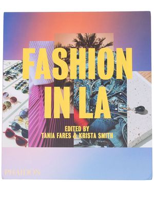 Phaidon Press Fashion in LA hardback book - Multicolour