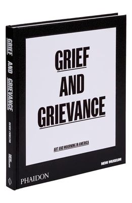 Phaidon Press 'Grief and Grievance Art and Mourning in America' Book in Multi