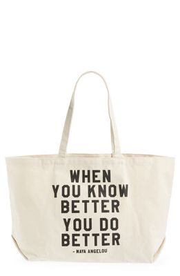 rayo & honey When You Know Better You Do Better Canvas Tote in White