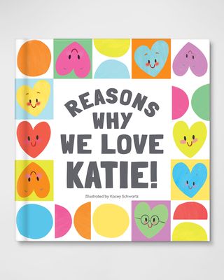 "Reasons Why We Love You" Book, Personalized