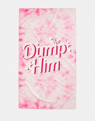 Skinnydip Dump Him slogan towel in pink tie dye