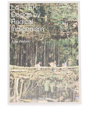 TASCHEN Lo—TEK Design by Radical Indigenism - Green