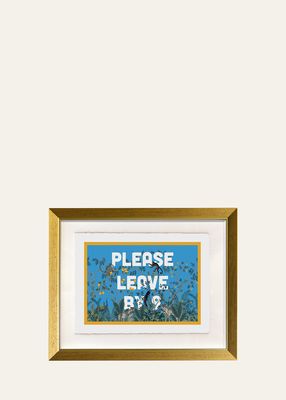 Text D "Please Leave" Art Print by Nick Mele