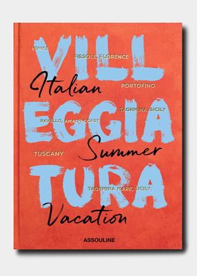 Villeggiatura: Italian Summer Vacation Book
