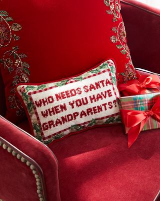 Who Needs Santa When You Have Grandparents Needlepoint Pillow