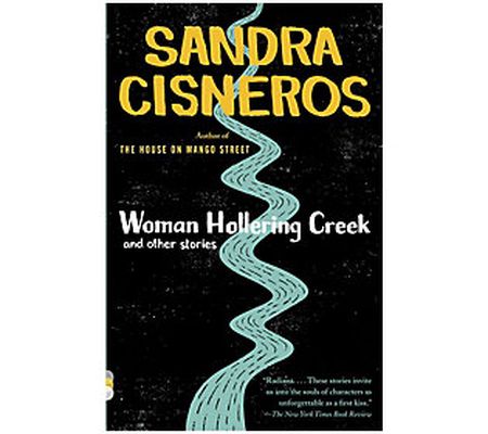 Woman Hollering Creek: And Other Stories by San dra Cisneros